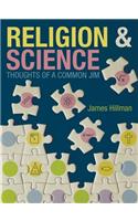 Religion & Science Thoughts of a Common Jim