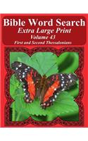 Bible Word Search Extra Large Print Volume 43: First And Second Thessalonians(Bible Word Search Puzzles for Adults Jumbo Print Butterfly E)