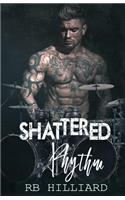 Shattered Rhythm