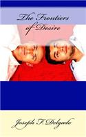 The Frontiers of Desire