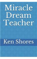 Miracle Dream Teacher