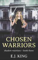 Chosen Warriors: (3 Shadow Warriors)
