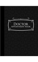 Doctor Appointment Book: 7 Columns Appointment Log, Appointment Scheduling Template, Hourly Appointment Book, Black Cover