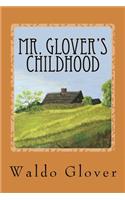 Mr. Glover's Childhood