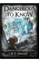 Dangerous To Know: The Chronicles of Breed: Book 1