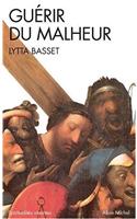 Guerir Du Malheur