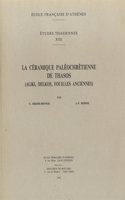 La Ceramique Paleochretienne de Thasos (Aliki, Delkos, Fouilles Anciennes)