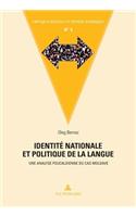 Identite Nationale Et Politique de la Langue
