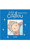 Baby Caillou: Sleepy Time