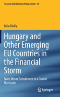 Hungary and Other Emerging EU Countries in the Financial Storm
