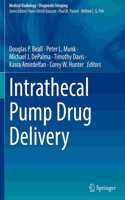 Intrathecal Pump Drug Delivery