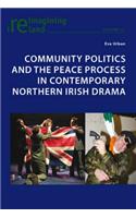 Community Politics and the Peace Process in Contemporary Northern Irish Drama