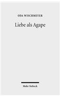 Liebe ALS Agape