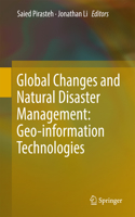 Global Changes and Natural Disaster Management: Geo-Information Technologies