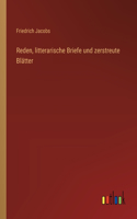 Reden, litterarische Briefe und zerstreute Blätter