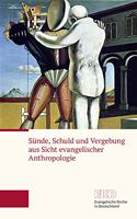 Sunde, Schuld Und Vergebung Aus Sicht Evangelischer Anthropologie: Ein Grundlagentext Der Evangelischen Kirche in Deutschland (Ekd)