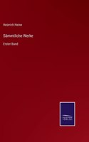 Sämmtliche Werke: Erster Band