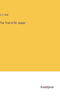 Trial of Sir Jasper