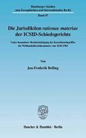Die Jurisdiktion Rationae Materiae Der Icsid-Schiedsgerichte