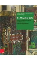 Die Klingebiel-Zelle: Leben Und Kunstlerisches Schaffen Eines Psychiatriepatienten