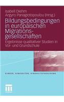 Bildungsbedingungen in Europäischen Migrationsgesellschaften