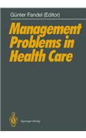 Management Problems in Health Care