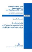 Kreditderivate Und Versicherungsderivate ALS Risikotransfervertraege