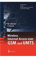 Wireless Internet Access Over GSM and Umts