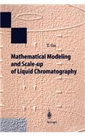 Mathematical Modeling and Scale-up of Liquid Chromatography