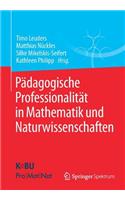 Pädagogische Professionalität in Mathematik Und Naturwissenschaften