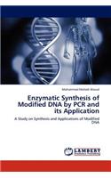 Enzymatic Synthesis of Modified DNA by PCR and Its Application