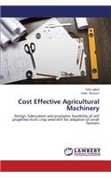 Cost Effective Agricultural Machinery