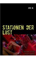 Stationen der Lust: Immer noch nicht satt