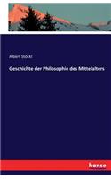 Geschichte der Philosophie des Mittelalters