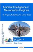 Ambient Intelligence in Metropolitan Regions