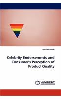 Celebrity Endorsements and Consumer's Perception of Product Quality