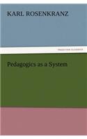 Pedagogics as a System: (English)