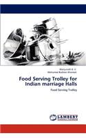 Food Serving Trolley for Indian Marriage Halls