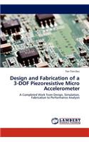 Design and Fabrication of a 3-DOF Piezoresistive Micro Accelerometer