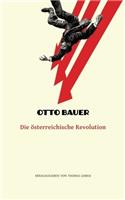 Die Osterreichische Revolution: Volume 4 (Otto Bauer  Ausgewählte Schriften)
