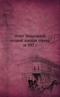 Otchet Zenkovskoj uezdnoj zemskoj upravy za 1913 g.