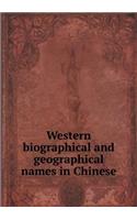 Western biographical and geographical names in Chinese: (English)