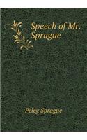 Speech of Mr. Sprague