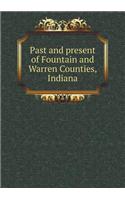 Past and Present of Fountain and Warren Counties, Indiana