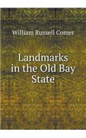 Landmarks in the Old Bay State