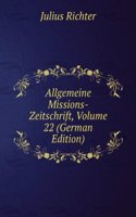 Allgemeine Missions-Zeitschrift, Volume 22 (German Edition)