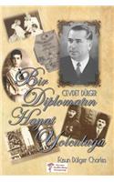 Bir Diplomatın Hayat Yolculugu