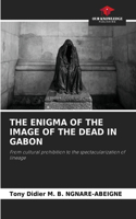 Enigma of the Image of the Dead in Gabon