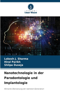 Nanotechnologie in der Parodontologie und Implantologie