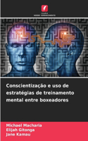 Conscientização e uso de estratégias de treinamento mental entre boxeadores